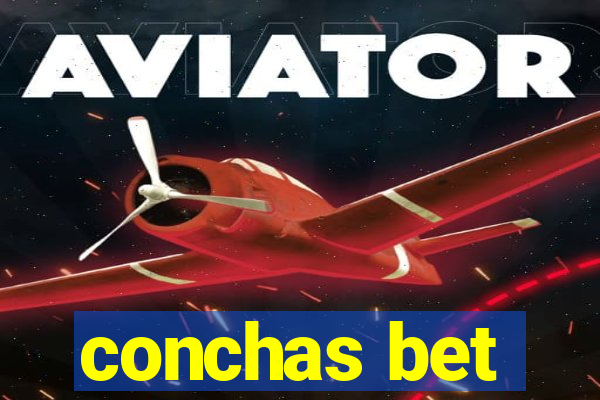 conchas bet